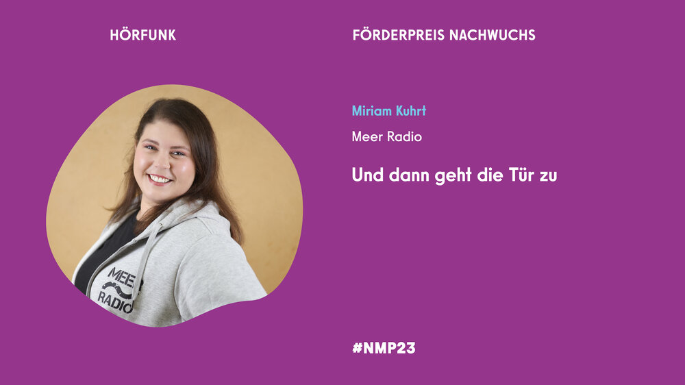 Nominierte Hörfunk Förderpreis Nachwuchs Miriam Kuhrt