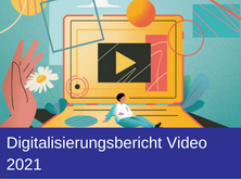 Digitalisierungsbericht Video 2021 