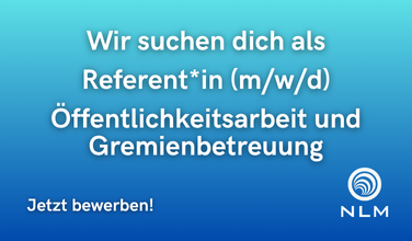 Wir suchen dich als Referent*in (m/w/d) Öffentlichkeitsarbeit und Gremienbetreuung - jetzt bewerben!