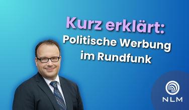 Grafik zum neuen YouTube-Short mit Text "Kurz erklärt: Politische Werbung im Rundfunk" und Foto von Prof. Christian Krebs sowie NLM-Logo